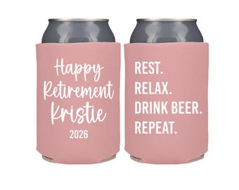 Personalized Retirement Can Cooler Party Favor, Rest Relax Drink Beer Repeat, Funny Retirement Gift for Her