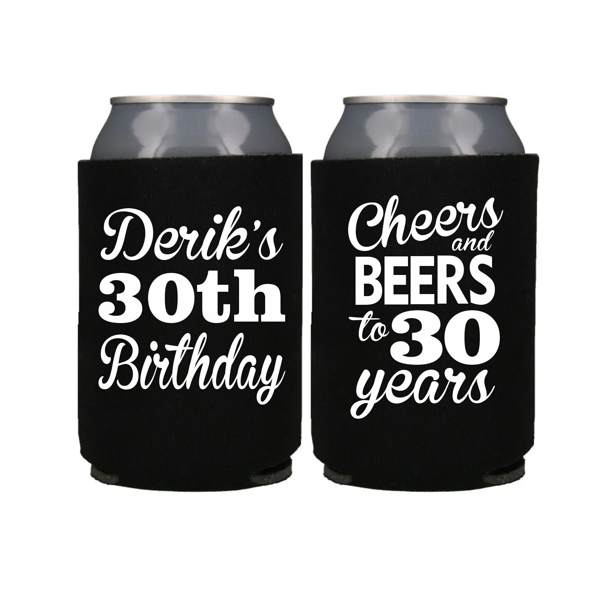 30th Birthday, Cheers and Beers to 30 years, 30th Birthday Party, Custom Can Cooler, 30th Birthday Favors, 30th Birthday Gift