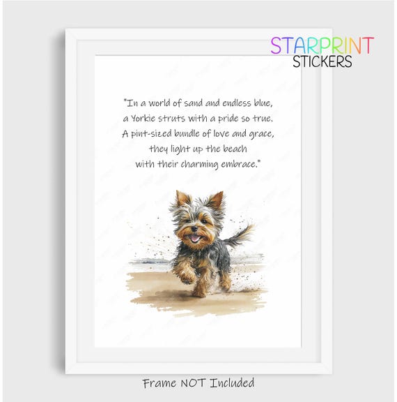 Yorkshire Terrier (yorkie) Dog Print, Beach Poem Unframed A4 Print