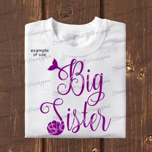 Big Sister Svg Birthday Svg Sister Svg Family Svg Big Sis Svg Mermaid Sister Svg Big Sister Iron On Sister Svg For Cricut Cameo Scan N Cut image 1