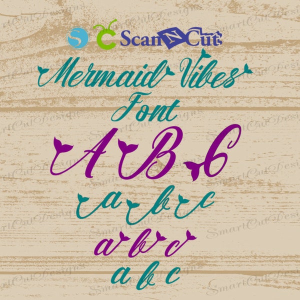 Mermaid Tail SVG Letters Mermaid Vibes SVG Font Mermaid Tail SVG Mermaid Tail Svg For Cricut Svg Letters For Scan N Cut Cut File For Cameo