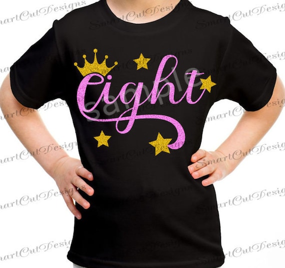 Download Eight Svg 8th Birthday Svg Birthday Girl Svg Princess Birthday Etsy