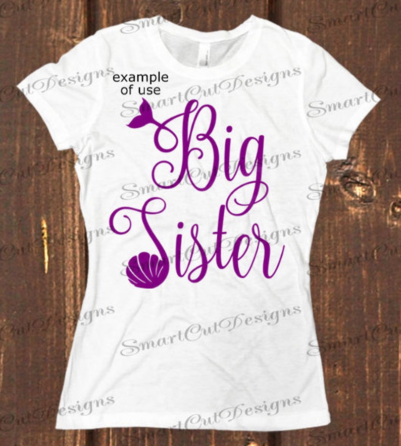 Big Sister Svg Birthday Svg Sister Svg Family Svg Big Sis Svg Mermaid Sister Svg Big Sister Iron On Sister Svg For Cricut Cameo Scan N Cut image 3