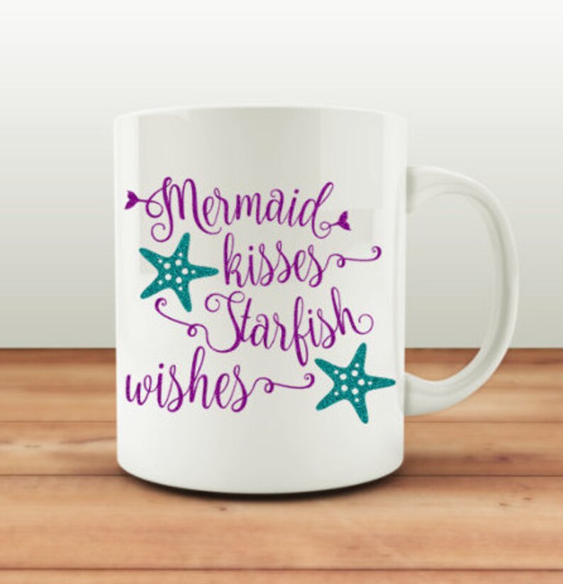 Free Free 262 Mermaid Kisses Starfish Wishes Svg SVG PNG EPS DXF File