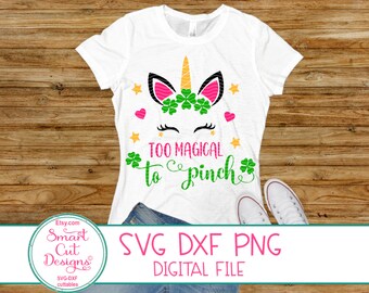 St.Patricks Day Svg, Too Magical To Pinch Svg, St.Patty Svg For Girl, Unicorn Face Svg, Clover Unicorn, Cricut, Silhouette, Svg, Sublimation