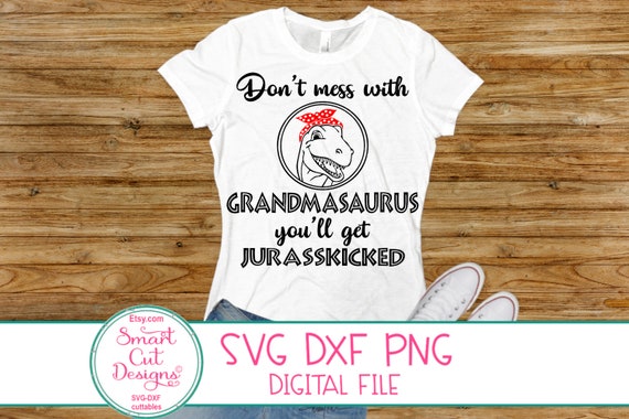 Download Grandma Svg Jurasskicked Svg Grandmasaurus Svg Grandma | Etsy