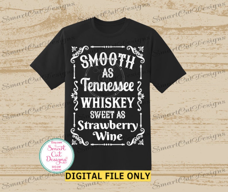 Free Free 79 Sweet As Tennessee Whiskey Svg SVG PNG EPS DXF File