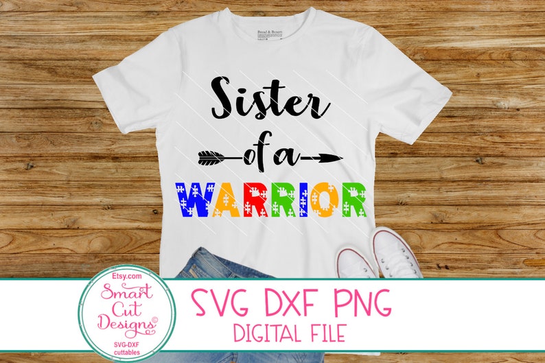 Download Autism Svg Sister Of A Warrior Svg Autism Sister Shirt Svg ...