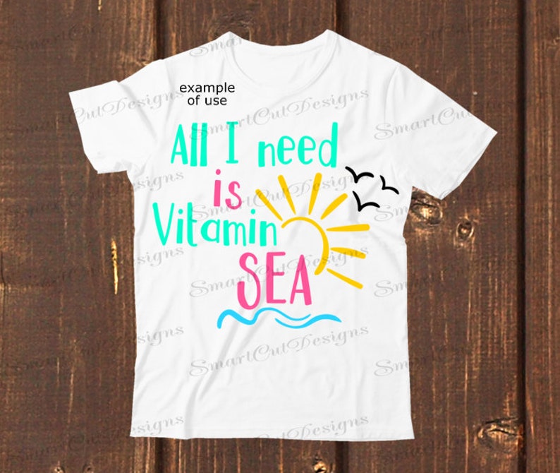 All I Need Is Vitamin Sea Svg Vitamin Sea Svg Summer Svg Beach Svg Sea Svg Summer Vacation Svg Cut Files For Cricut Cameo Scan N Cut Dxf image 5