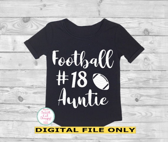 Download Scrapbooking Kits How To Football Aunt Shirt Svg Aunt Silhouette And Cricut Files Football Aunt Svg Baseball Svg Auntie Cutting Files Football Aunt Svg