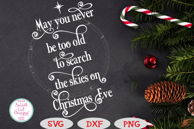 Download Dxf Svg Christmas Sign Svg Farmhouse Svg Cricut Christmas Svg Silhouette Rustic Svg Christmas Eve Svg May You Never Be Too Old Svg Drawing Illustration Art Collectibles Silmic Com