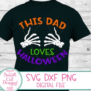 Halloween Svg, Dieser Papa liebt Halloween Svg, Lustige Sprüche, Papa, Geschenk für Papa, Skelett Hände, Zeigende Hände, Cricut Svg, Silhouette, Dxf