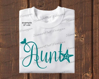 Aunt Svg Mermaid Aunt Svg Auntie Svg Aunt Mermaid Birthday Svg Files For Cricut Scan N Cut Cameo Curio Dxf Files Iron On Transfer Image