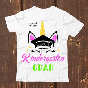 Kindergarten Grad Svg Last Day Of School Svg Graduation Svg Kindergarten Svg Unicorn Svg Cut Files For Cricut Cameo Scan N Cut Iron On Image