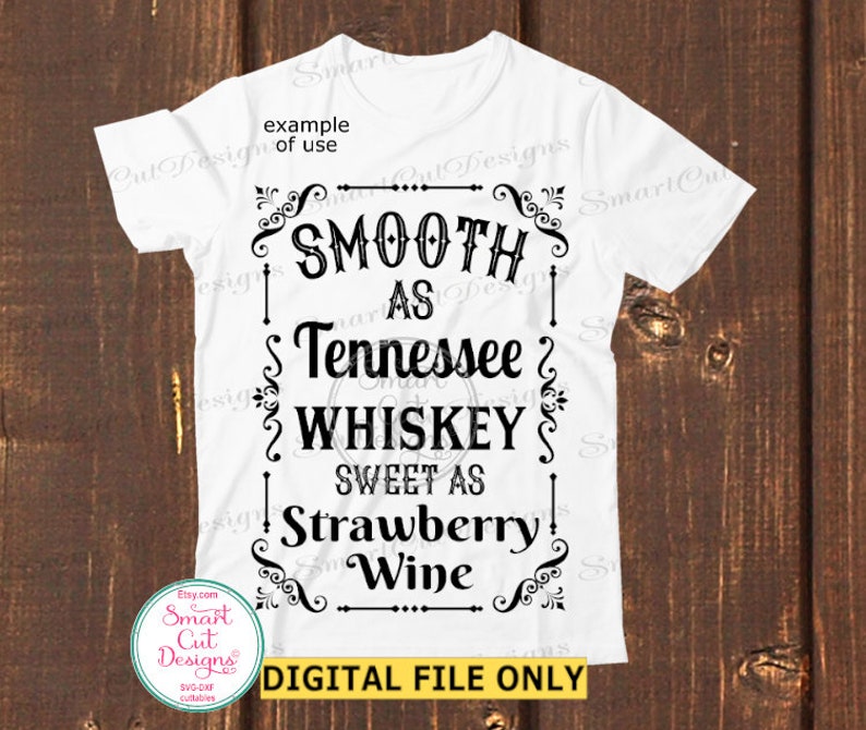 Free Free 308 Sweet As Tennessee Whiskey Svg SVG PNG EPS DXF File