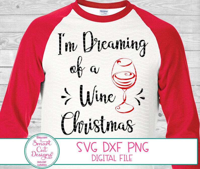 Download I M Dreaming Of A Wine Christmas Shirt Svg Wine Saying Svg Etsy