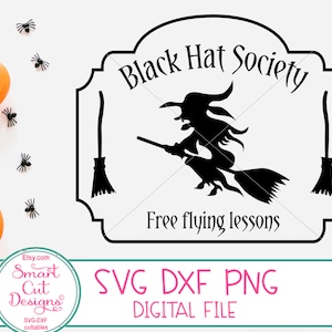 Halloween Svg, Black Hat Society Svg, Heks Svg, Flying WItch, Bezem, Gratis Vlieglessen, Houten Teken Svg, Cricut, Svg, Silhouet, Dxf