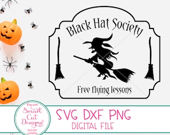 Halloween Svg, Black Hat Society Svg, Witch Svg, Flying WItch, Broom, Free Flying Lessons, Wooden Sign Svg, Cricut, Svg, Silhouette, Dxf