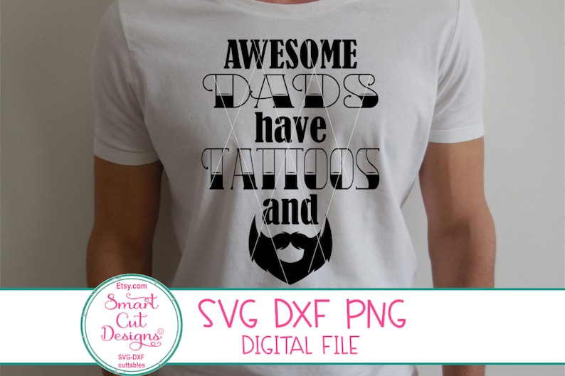 Download Awesome Dads Have Tattoos And Beard Svg Fathers Day Svg | Etsy
