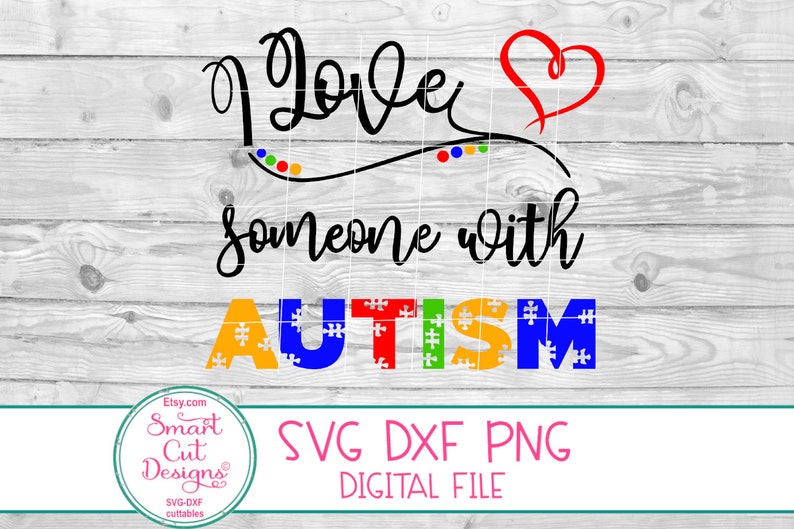 Download I Love Someone With Autism Svg Autism Svg Awareness Svg | Etsy