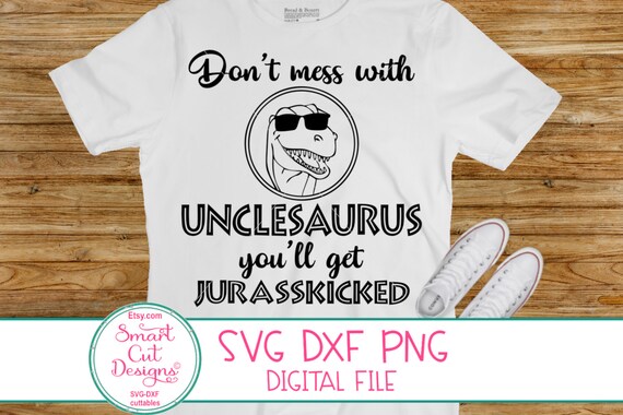 Download Unclesaurus Shirt Svg Jurasskicked Uncle Shirt Uncle Svg Etsy