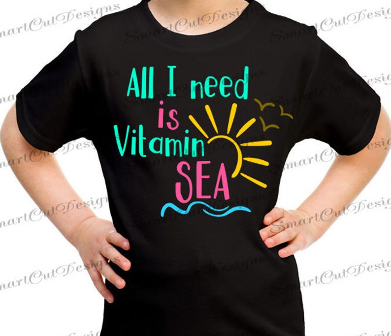 All I Need Is Vitamin Sea Svg Vitamin Sea Svg Summer Svg Beach Svg Sea Svg Summer Vacation Svg Cut Files For Cricut Cameo Scan N Cut Dxf image 3