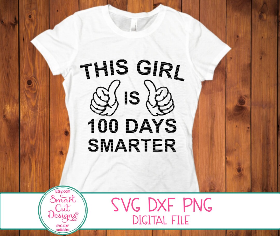 100 Days Smarter Girl Svg 100th Day of School Svg School Svg Files This ...