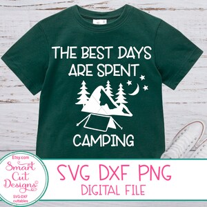 Camping svg, los mejores días se pasan acampando svg, vacaciones, aventura, camping sign svg, cricut svg, cameo file, svg, dxf, cut file, camiseta svg