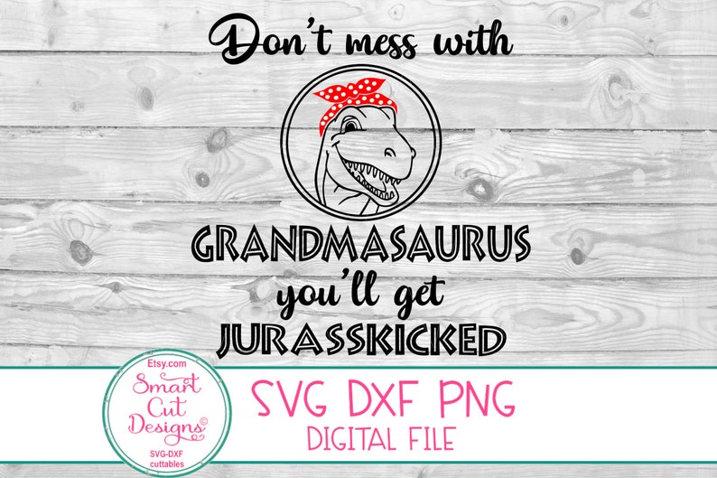 Download Grandma Svg Jurasskicked Svg Grandmasaurus Svg Grandma | Etsy