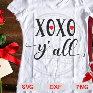 XoXo Y'all Svg, Valentines Svg, Hugs And Kisses Svg, Love Svg, XoXo Shirt Svg, Love Sayings, Farmhouse Svg, Cricut, Dxf, Png, Sublimation