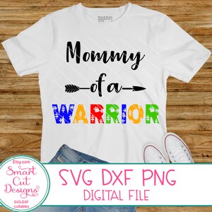 Mommy Of A Warrior Svg, Autism Mom Svg, Autism Mama, Autism Family Svg, Momlife, Mom Life, Awareness Svg, Cricut Svg, Silhouette Svg, Dxf
