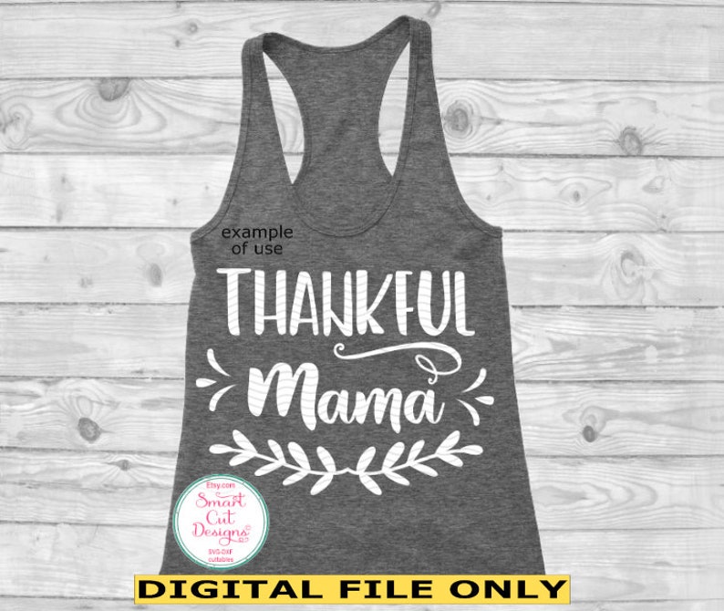 Free Free Thankful Mama Svg 431 SVG PNG EPS DXF File