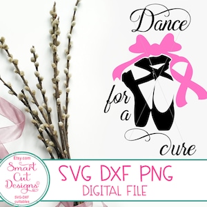 Brustkrebs Bewusstsein Svg, Tanz für eine Heilung Svg, Rosa Band, Krebs Band, Ballett Mama, Ballettleben, Ballettschuhe, Cricut Svg, SIlhouette