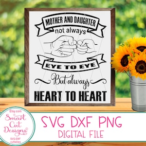 Mothers Day Svg, Mother And Daughter Svg, Heart To Heart Svg, Mom Life Svg, Mother Sayings, Svg, Cricut, Silhouette, Dxf, Sublimation Png