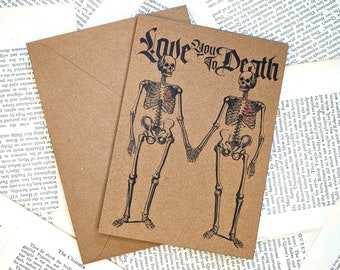 Love you to Death - Greeting Card - Goth Anniversary, Valentine's, Wedding