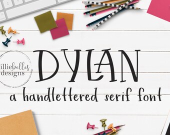 Handwritten serif font, Hand lettered serif font with multilingual support, Dylan font