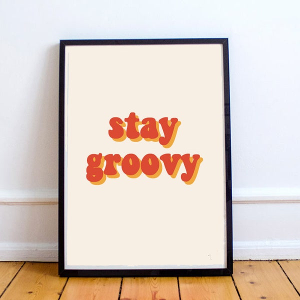 Groovy 70s Wall Art - Retro Poster - Retro Graphic - Retro Art - Inspirational quotes - Wall Art Quotes - 70s Pop Art - Rock and Roll Print