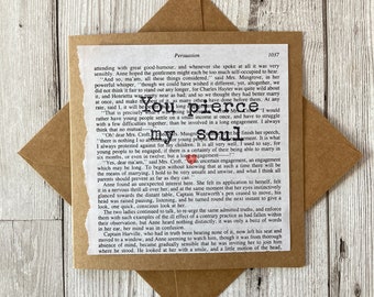 Captain Wentworth, Jane Austen, Persuasion, You pierce my soul Quote Card