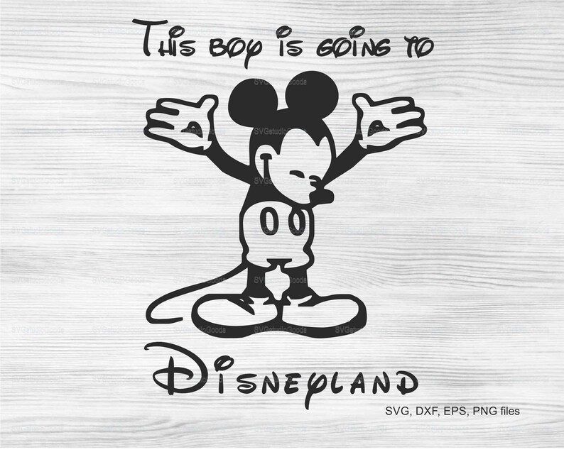 Download This boy is going to Disneyland SVG Disney clipart Eps Dxf | Etsy