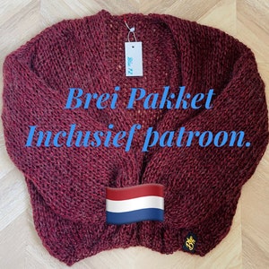 May include: A burgundy knitted cardigan with a Dutch flag patch and the text "Brei Pakket Inclusief patroon."