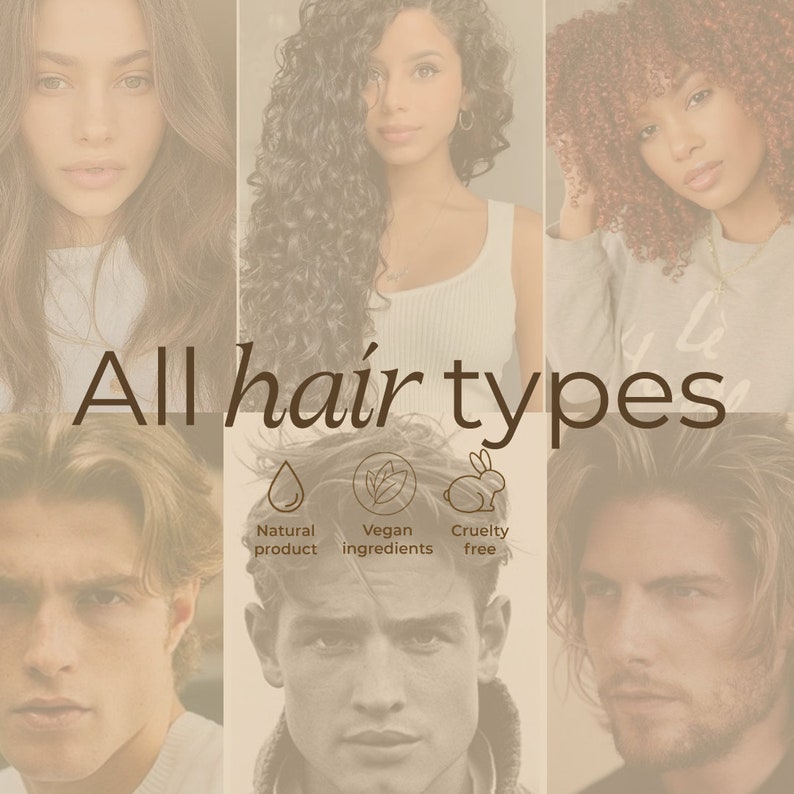 May include: Collage of people with different hair types. The text "All hair types" is in the center of the image. Below the text are three icons: a water drop, a leaf, and a rabbit. The text below the icons reads "Natural product", "Vegan ingredients", and "Cruelty free".