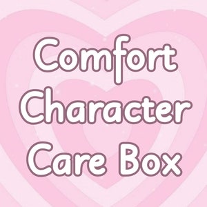 Customized Comfort Character Care Box