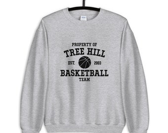 May include: Gray sweatshirt with black text that reads "Property of Tree Hill Basketball Team Est. 2003" with a basketball graphic.