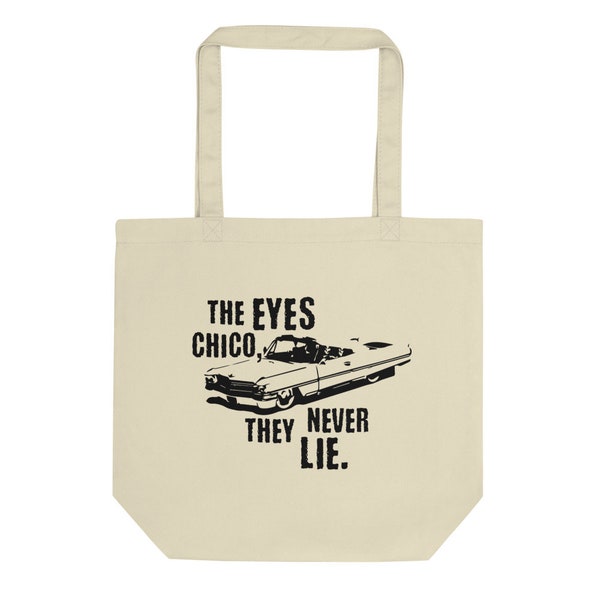 The Eyes Chico They Never Lie Eco Tote Bag