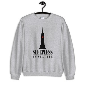 Sleepless in Seattle Unisex Sweatshirt