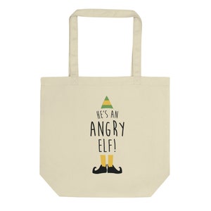 He&#39;s An Angry Elf Eco Tote Bag