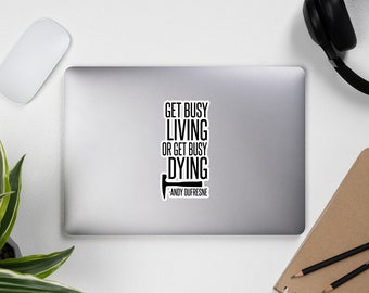 Get Busy Living Bubble-free stickers