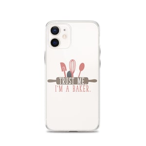 Confía en mí soy un baker iPhone Case
