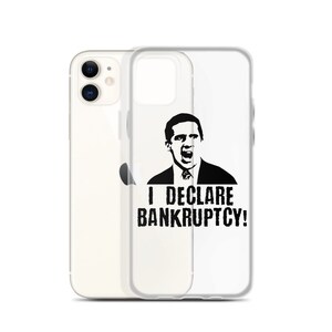 I Declare Bankruptcy iPhone Case