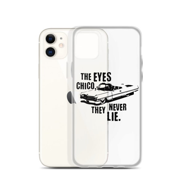 The Eyes Chico, They Never Lie iPhone Case